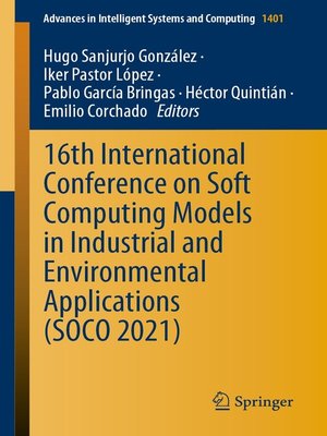 cover image of 16th International Conference on Soft Computing Models in Industrial and Environmental Applications (SOCO 2021)
